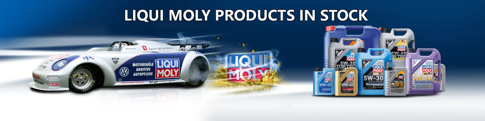 LIQUI MOLY banner reading “LIQUI MOLY products in stock”, with a LIQUI MOLY race car and a lineup of LIQUI MOLY motor oil bottles